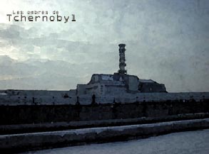Les ombres de Tchernobyl